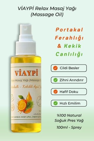 VİAYPİ Relax Masaj Yağı – Portakallı - Kekikli Agrii Yağı / 100ml Sprey