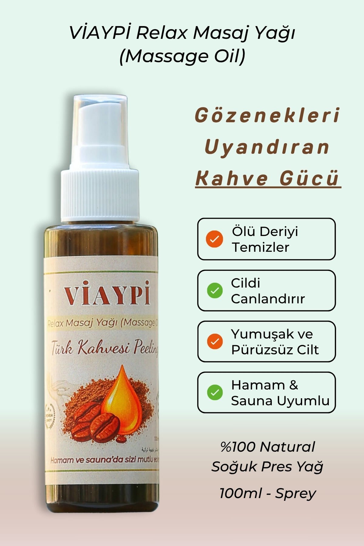 VİAYPİ Relax Masaj Yağı – Türk Kahvesi Peeling / 100ml Sprey