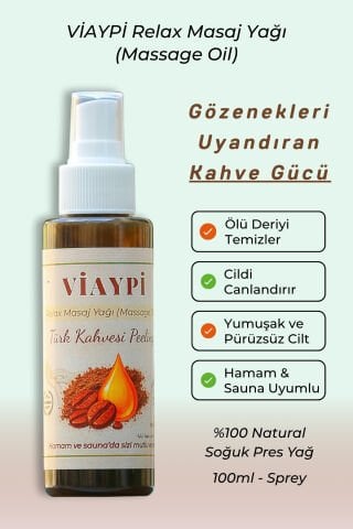 VİAYPİ Relax Masaj Yağı – Türk Kahvesi Peeling / 100ml Sprey